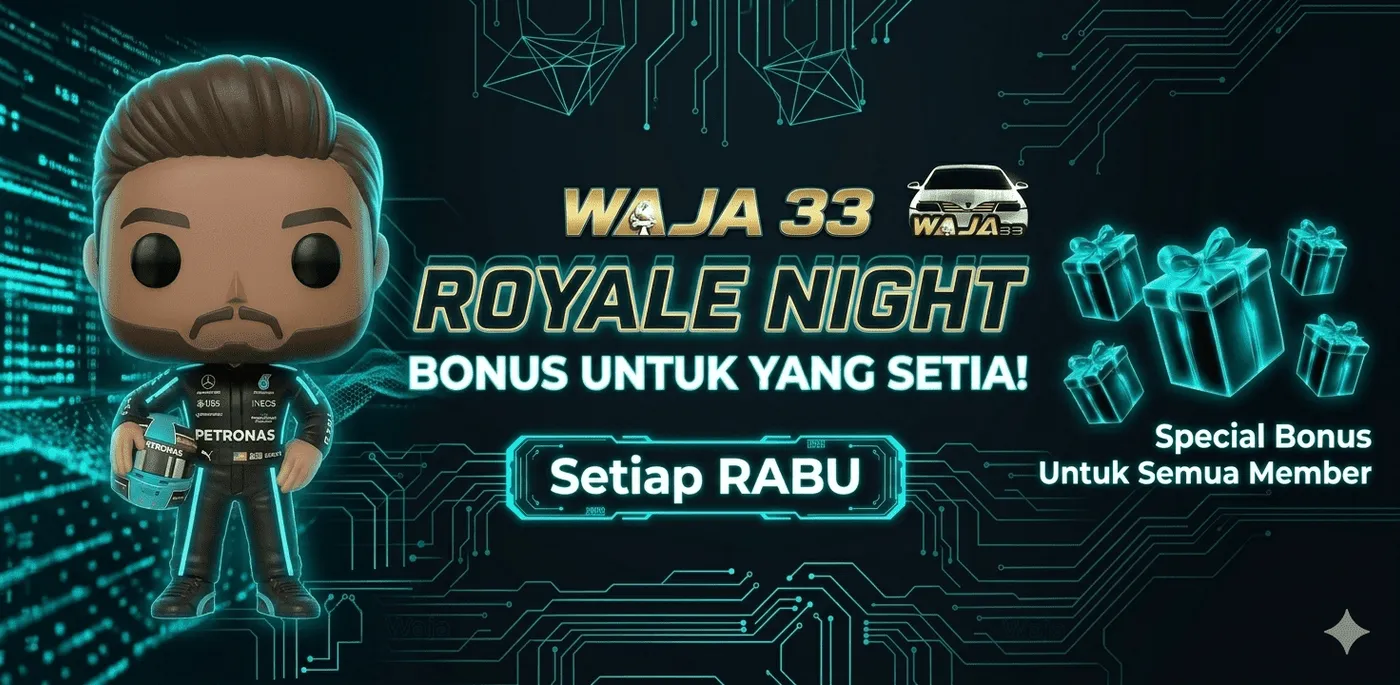 WAJA33 Royale Night — bonus every Wednesday